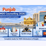 Punjab NEET MDS Counselling 2026—Dates, Eligibility, Cutoff, Fees, Seat Matrix & Top Dental Colleges