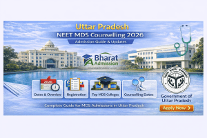 UP NEET MDS Counselling 2026: Registration, Dates, Fees, and 2025 Cutoff Analysis